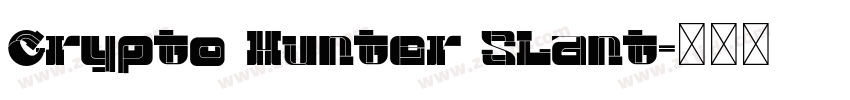 Crypto Hunter Slant字体转换